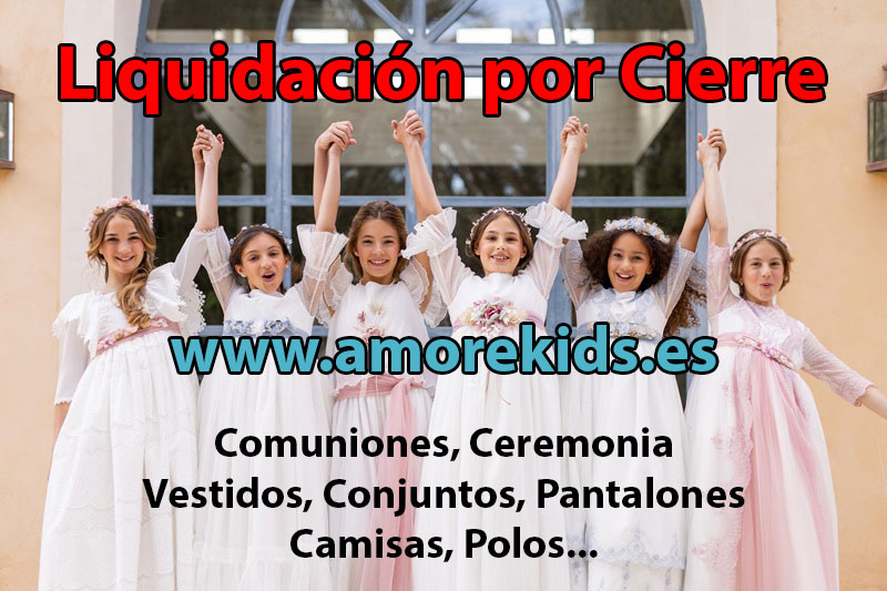 liquidación ropa de comunión, descuentos ropa de ceremonia infantil, ropa de comunión en oferta, cierre tienda ropa infantil, vestidos de comunión baratos, trajes de comunión niño rebajados, ropa de ceremonia niña liquidación, ropa infantil elegante con descuento, outlet comuniones 2025, últimas unidades ropa de comunión, liquidación ropa infantil online, ropa para eventos infantiles barata, vestidos comunión online rebajados, trajes niño comunión fin de stock, amor kids liquidación por cierre, última oportunidad ropa de comunión, liquidación ropa de ceremonia infantil, descuentos ropa infantil elegante, outlet vestidos comunión niña, trajes comunión niño en oferta, ropa para eventos infantiles con descuento, liquidación ropa infantil online, cierre tienda ropa de comunión, vestidos ceremonia niña rebajados, últimas unidades ropa elegante infantil, ropa infantil para celebraciones barata, liquidación final ropa de comunión, última oportunidad ropa de ceremonia infantil, descuentos en vestidos de comunión, trajes de comunión baratos, ropa para eventos infantiles oferta, ropa infantil elegante rebajada, outlet ceremonia infantil 2025, cierre tienda ropa de ceremonia, últimas unidades ropa comunión, vestidos y trajes de ceremonia niño, ropa para celebraciones infantiles con descuento, última oportunidad ropa de comunión online
